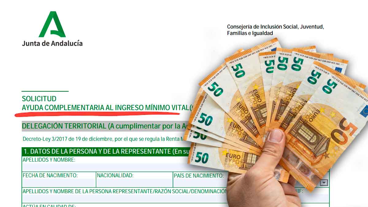 Formulario de la Junta de Andalucía para solicitar la ayuda complementaria al IMV en 2025, con mano sosteniendo billetes de 50 euros.