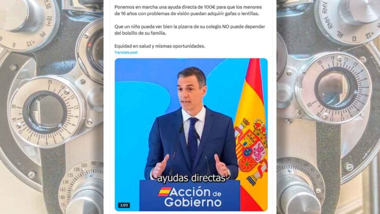 Pedro Sánchez anuncia la ayuda de 100 euros para gafas y lentillas de menores de 16 años dentro del PLAN VEO